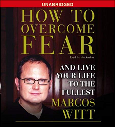 How To Overcome Fear (5 CD) - Marcos Witt